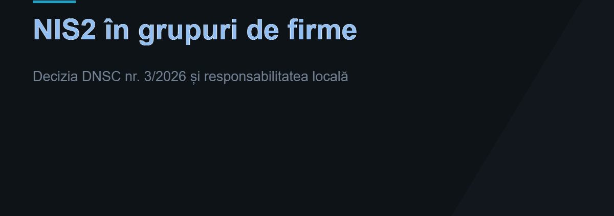 NIS2 în grupuri de firme, Decizia DNSC nr. 3/2026